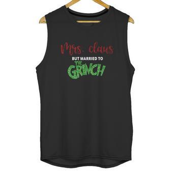 Mrs Claus Married To Grinch Unisex Tank Top | Favorety