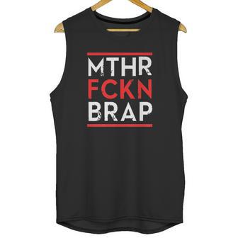 Mthr Fckn Brap Unisex Tank Top | Favorety DE