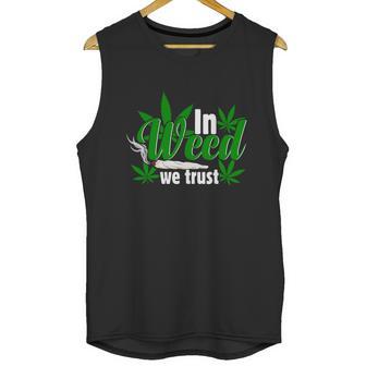 I N W E E D W E T R U S T Unisex Tank Top | Favorety DE