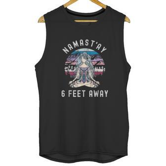 Namastay 6 Feet Away Social Distancing Design Unisex Tank Top | Favorety