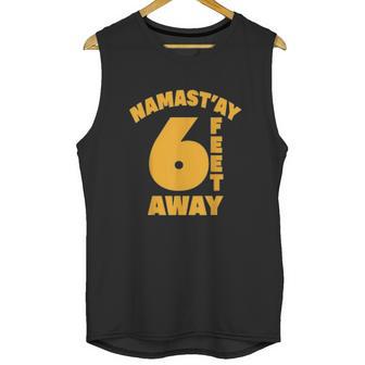 Namastay Social Distancing Gift Unisex Tank Top | Favorety DE