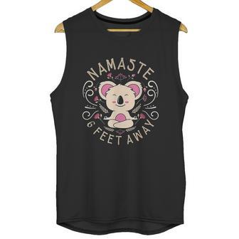 Namaste Stay 6 Feet Away Social Distancing Yoga Design Unisex Tank Top | Favorety AU