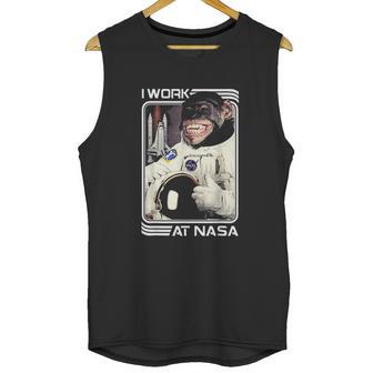 Nasa I Work There Chimpanzee Unisex Tank Top | Favorety CA