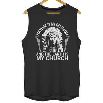 Nature-Is-My-Religion-And-The-Earth-Is-My-Church Shirt Unisex Tank Top | Favorety UK