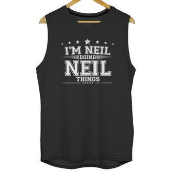 Im Neil Doing Neil Things Unisex Tank Top | Favorety