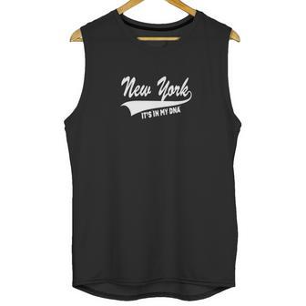 New York Its In My Dna Unisex Tank Top | Favorety