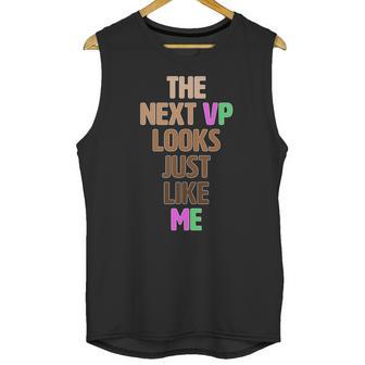 The Next Vp Looks Just Like Me Kamala Harris Unisex Tank Top | Favorety DE