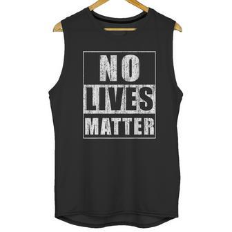 No Lives Matter Funny Scary Gift For Halloween Unisex Tank Top | Favorety UK