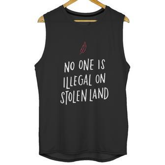 No One Is Illegal On Stolen Land Support American Indians Unisex Tank Top | Favorety DE