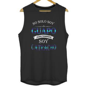 No Solo Soy Guapo Catracho Unisex Tank Top | Favorety DE