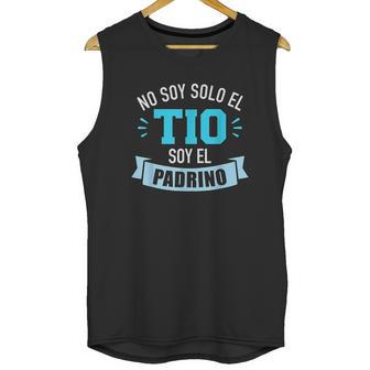 No Soy Solo El Tio Soy El Padrino Unisex Tank Top | Favorety DE