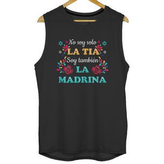 No Soy Solo La Tia Soy Tambien La Madrina Unisex Tank Top | Favorety UK