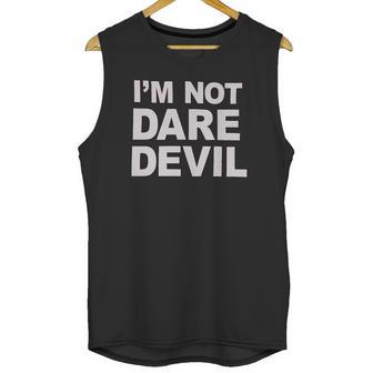 Im Not Daredevil Unisex Tank Top | Favorety AU