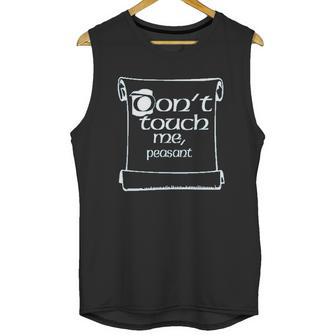 Do Not Touch Me Peasant Unisex Tank Top | Favorety AU