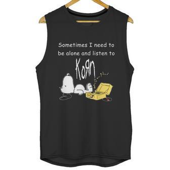 Official Sometimes I Need To Be Alone And Listen To Korn Snoopy Shirt Unisex Tank Top | Favorety AU