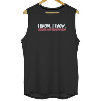 Old Glory Funny I Know I Know License Registration Sapphire Blue Unisex Tank Top | Favorety UK