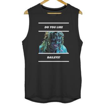 Old Gregg - Do You Like Baileys Unisex Tank Top | Favorety UK