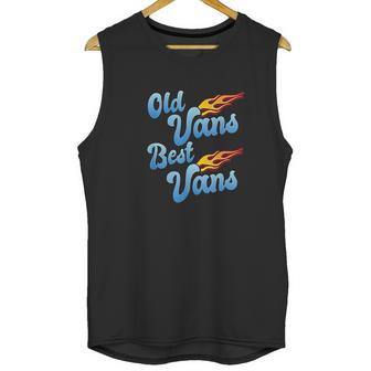 Old Vans Best Vans Vannin Vanner Van Life Unisex Tank Top | Favorety CA