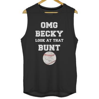 Omg Becky Look At That Bunt Baseball Unisex Tank Top | Favorety UK