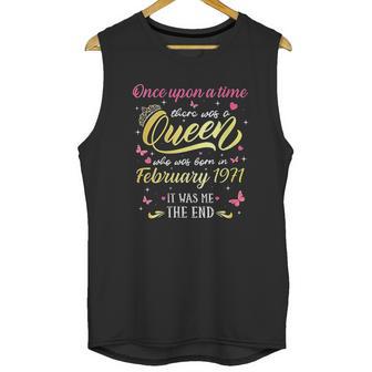 Once Upon A Time There Was A Queen Was Born In February 1971 Unisex Tank Top | Favorety DE