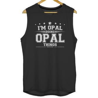 Im Opal Doing Opal Things Unisex Tank Top | Favorety AU