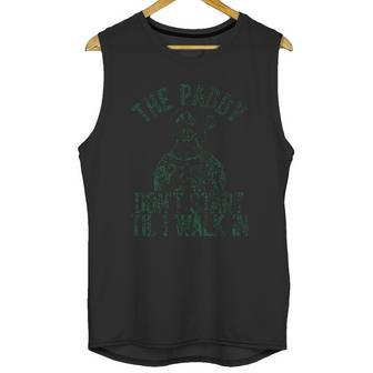 The Paddy Do Not Start Til I Walk In Unisex Tank Top | Favorety