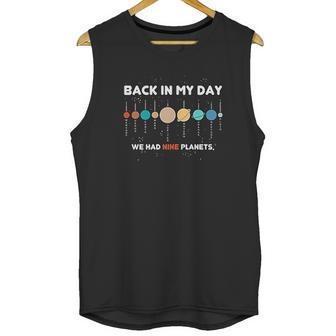 Panoware Space Graphic Back In My Day We Had Nine Planets Unisex Tank Top | Favorety UK