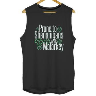 Panoware St Patricks Day Prone To Shenanigans And Malarkey Unisex Tank Top | Favorety UK