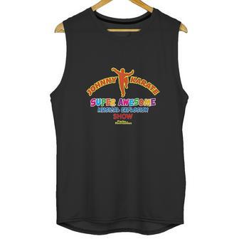 Parks And Rec Johnny Karate Musical Explosion Show Unisex Tank Top | Favorety