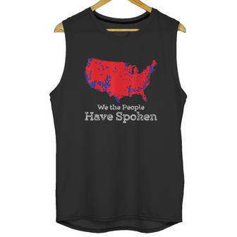 We The People Have Spoken Electoral College Unisex Tank Top | Favorety