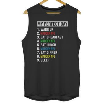 My Perfect Day Video Games Cool Gamer Play Madden Nfl All Day 2020 Unisex Tank Top | Favorety