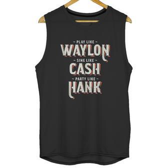 Play Like Waylon Sing Like Cash Unisex Tank Top | Favorety UK