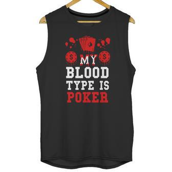 Poker-My Blood Type Is Poker Unisex Tank Top | Favorety CA