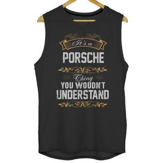 Porsche Shirt Porsche Family Name Porsche Funny Name Gifts T Shirt Unisex Tank Top | Favorety DE