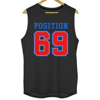 Position 69 Unisex Tank Top | Favorety