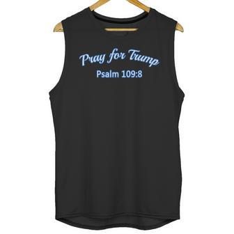 Pray For Trump Psalm 1098 By Scarebaby Unisex Tank Top | Favorety