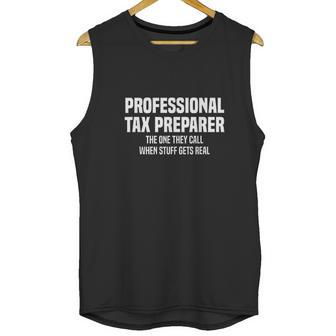 Professional Tax Preparer Tax Season Taxes Tax Accountant Unisex Tank Top | Favorety AU