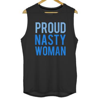 Proud Nasty Woman Unisex Tank Top | Favorety UK