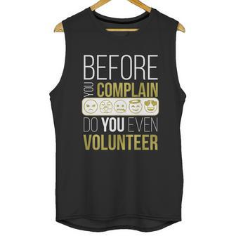 Pta Pto Fun Volunteer Before You Complain Do You Volunteer Great Gift Graphic Design Printed Casual Daily Basic Unisex Tank Top | Favorety CA