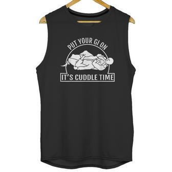 Put Your Gi On Its Time To Cuddle Jiu Jitsu Unisex Tank Top | Favorety DE