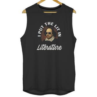 I Put The Lit In Literature Retro Funny Shakespeare Unisex Tank Top | Favorety CA