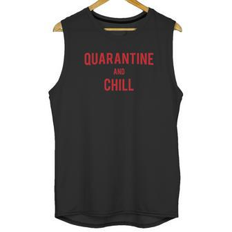 Quarantin And Chill Social Distancing Unisex Tank Top | Favorety