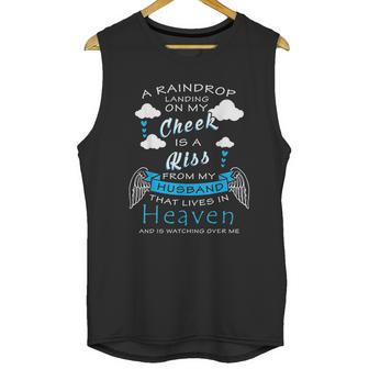 Raindrop Is A Kiss From My Husband That Is In Heaven Unisex Tank Top | Favorety UK