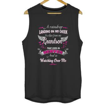 A Raindrop Landing On My Cheek Is A Kiss From My Grandson Unisex Tank Top | Favorety DE