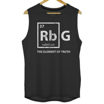 Rbg Element Of Truth Ruth Bader Ginsburg Supreme Court Science Unisex Tank Top | Favorety