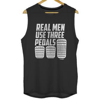 Real Men Use Three Pedals Clutch Car Lover Unisex Tank Top | Favorety UK