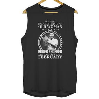 Roger Federer Old Woman February Unisex Tank Top | Favorety CA