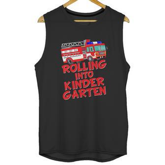 Rolling Into Kindergarten Back To School Fire Truck Fireman Unisex Tank Top | Favorety CA