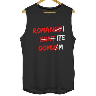 Romanes Eunt Domus W Unisex Tank Top | Favorety DE