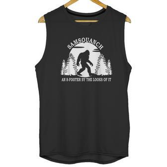 Samsquanch An 8-Footer By The Looks Of It Unisex Tank Top | Favorety AU